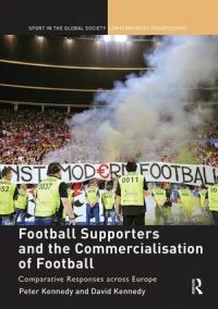 Book Cover for Football Supporters and the Commercialisation of Football by Peter Kennedy, David Kennedy