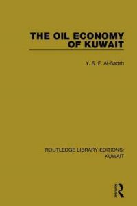 Book Cover for The Oil Economy of Kuwait by YSF AlSabah