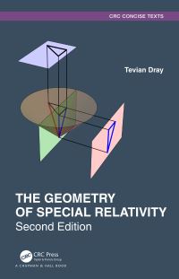Book Cover for The Geometry of Special Relativity by Tevian Dray
