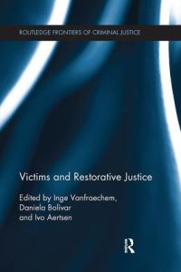 Book Cover for Victims and Restorative Justice by Inge Vanfraechem, Daniela Bolívar, Ivo Aertsen