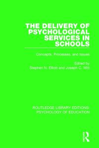 Book Cover for The Delivery of Psychological Services in Schools by Stephen N Elliott, Joseph C Witt