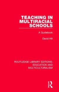 Book Cover for Teaching in Multiracial Schools by David Hill