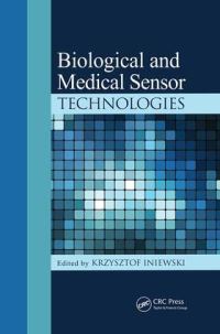 Book Cover for Biological and Medical Sensor Technologies by Krzysztof Iniewski