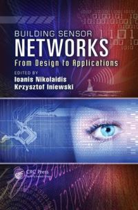 Book Cover for Building Sensor Networks by Ioanis Nikolaidis, Krzysztof Iniewski