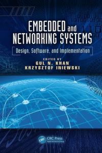 Book Cover for Embedded and Networking Systems by Gul N Khan, Krzysztof Iniewski
