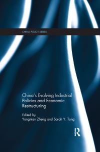 Book Cover for China's Evolving Industrial Policies and Economic Restructuring by Zheng Yongnian, Sarah Y Tong