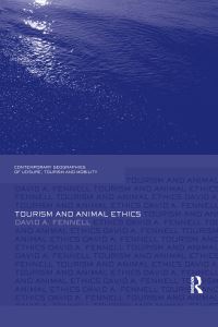 Book Cover for Tourism and Animal Ethics by David A Fennell