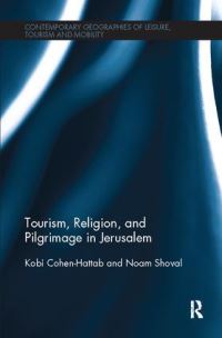 Book Cover for Tourism, Religion and Pilgrimage in Jerusalem by Kobi CohenHattab, Noam Shoval