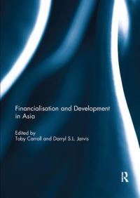 Book Cover for Financialisation and Development in Asia by Toby Carroll, D S L Jarvis