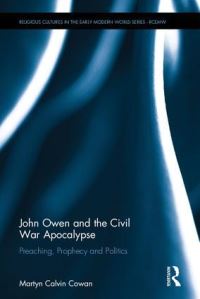 Book Cover for John Owen and the Civil War Apocalypse by Martyn C Cowan
