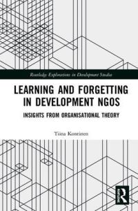 Book Cover for Learning and Forgetting in Development NGOs by Tiina Kontinen