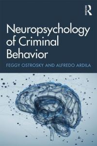 Book Cover for Neuropsychology of Criminal Behavior by Feggy OstroskyShejet, Alfredo Ardila