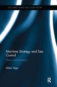 Book Cover for Maritime Strategy and Sea Control by Milan N. Vego