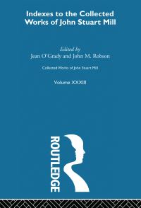 Book Cover for Collected Works of John Stuart Mill. Vol. 33 Indexes by John Stuart Mill