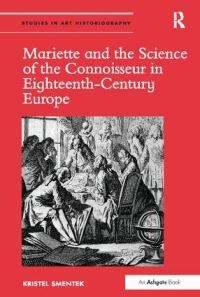 Book Cover for Mariette and the Science of the Connoisseur in Eighteenth-Century Europe by Kristel Smentek