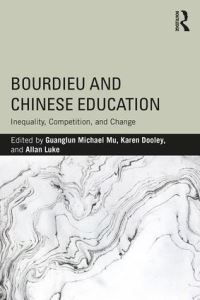 Book Cover for Bourdieu and Chinese Education by Guanglun Michael Mu, Karen Dooley, Allan Luke