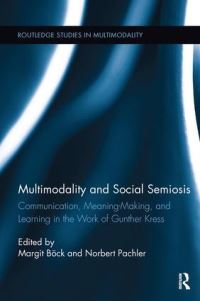 Book Cover for Multimodality and Social Semiosis by Margit Böck, Norbert Pachler