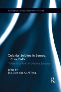 Book Cover for Colonial Soldiers in Europe, 1914-1945 by Eric Storm, Ali Al Tuma