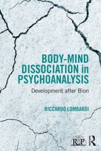 Book Cover for Body-Mind Dissociation in Psychoanalysis by Riccardo Lombardi