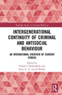 Book Cover for Intergenerational Continuity of Criminal and Antisocial Behaviour by V I Eichelsheim, Steve G A van de Weijer