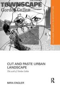 Book Cover for Cut and Paste Urban Landscape by Mira Engler, Gordon Cullen