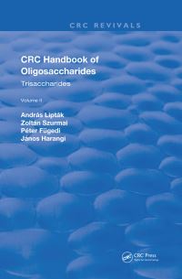 Book Cover for Revival: CRC Handbook of Oligosaccharides (1990) by Andras Liptak, Zoltan Szurmai, Janos Harangi, Péter Fügedi