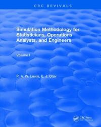 Book Cover for Simulation Methodology for Statisticians, Operations Analysts, and Engineers (1988) by P W A Lewis, Ed McKenzie