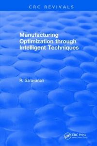 Book Cover for Manufacturing Optimization Through Intelligent Techniques (2006) by Rajendran Saravanan