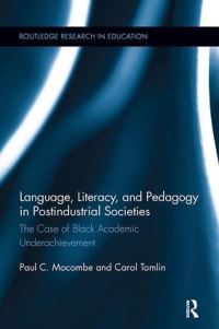 Book Cover for Language, Literacy, and Pedagogy in Postindustrial Societies by Paul C Mocombe, Carol Tomlin