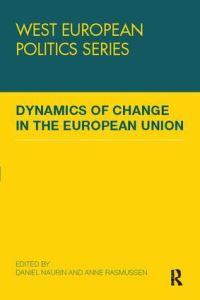 Book Cover for Dynamics of Change in the European Union by Daniel Naurin, Anne Rasmussen