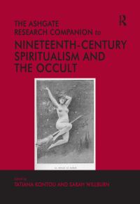 Book Cover for The Ashgate Research Companion to Nineteenth-Century Spiritualism and the Occult by Tatiana Kontou