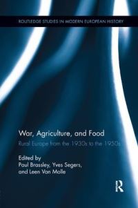 Book Cover for War, Agriculture, and Food by Paul Brassley, Yves Segers, Leen Van Molle