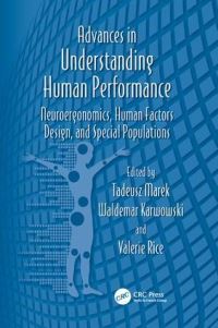 Book Cover for Advances in Understanding Human Performance by Tadeusz Marek, Waldemar Karwowski, Valerie Rice