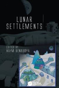 Book Cover for Lunar Settlements by Haym Benaroya