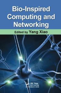 Book Cover for Bio-Inspired Computing and Networking by Yang Xiao