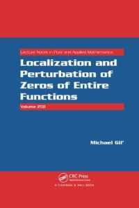 Book Cover for Localization and Perturbation of Zeros of Entire Functions by Michael Gil
