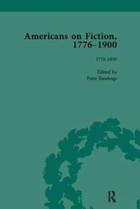 Book Cover for Americans on Fiction, 1776-1900. Volume 1 by Peter Rawlings