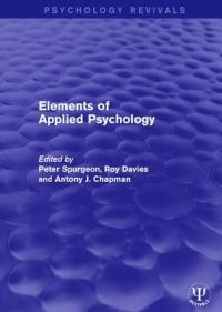 Book Cover for Elements of Applied Psychology by P Spurgeon, D R Davies, Antony J Chapman