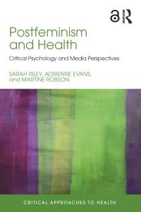 Book Cover for Postfeminism and Health by Sarah Riley, Adrienne Evans, Martine Robson