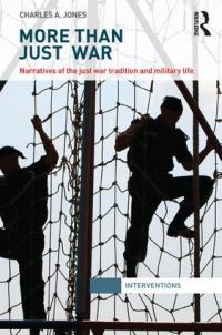 Book Cover for More Than Just War by Charles A Jones