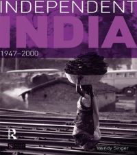 Book Cover for Independent India, 1947-2000 by Wendy Singer