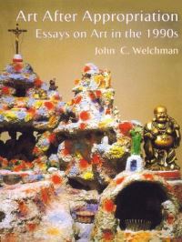 Book Cover for Art After Appropriation by John C Welchman