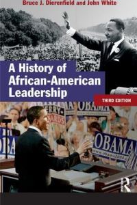 Book Cover for A History of African-American Leadership by Bruce J Dierenfield, John White
