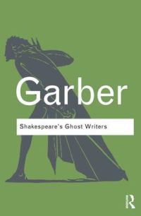 Book Cover for Shakespeare's Ghost Writers by Marjorie B Garber