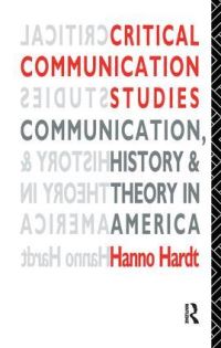Book Cover for Critical Communication Studies by Hanno Hardt