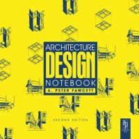 Book Cover for Architecture Design Notebook by A Peter Fawcett