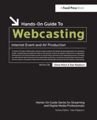 Book Cover for Hands-On Guide to Webcasting by Steve Mack, Dan Rayburn