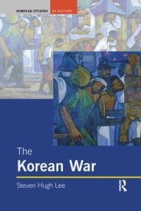 Book Cover for The Korean War by Steven Hugh Lee