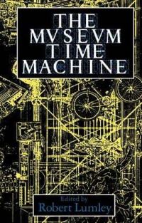 Book Cover for The Museum Time Machine by Robert Lumley