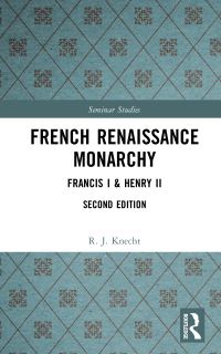 Book Cover for French Renaissance Monarchy by R J Knecht